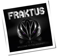 Fraktus - Welcome To The Internet