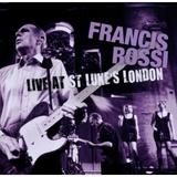 Francis Rossi - Live at St. Luke's, London Artwork