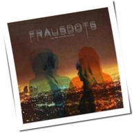 Frausdots - Couture, Couture, Couture