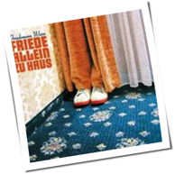 Friedemann Weise - Friede Allein Zu Haus