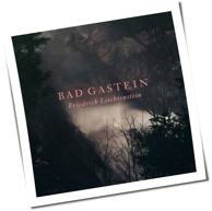 Friedrich Liechtenstein - Bad Gastein