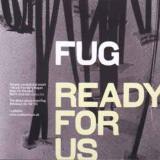 Fug - Ready For Us