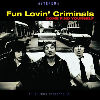 Fun Lovin' Criminals - Come Find Yourself Artwork