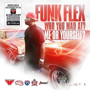 Funkmaster Flex - Who You Mad At Me Or Yourself Artwork