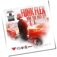 Funkmaster Flex - Who You Mad At Me Or Yourself
