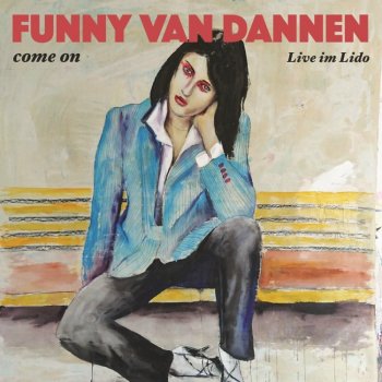 Funny Van Dannen - Come On - Live Im Lido Artwork