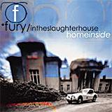 Fury In The Slaughterhouse - Home Inside Artwork