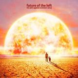 Future Of The Left - The Plot Against Common Sense Artwork