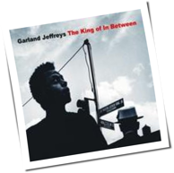 Garland Jeffreys - The King Of In Between