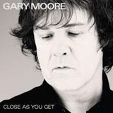 Gary Moore - Close As You Get Artwork