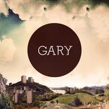 Gary - One Last Hurrah For The Lost Beards Of Pompeji