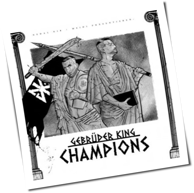 Gebrüder King - Champions