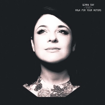 Gemma Ray - Milk For Your Motors Artwork