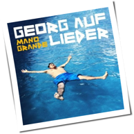 Georg auf Lieder - Mano Grande