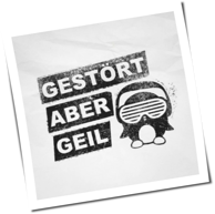 Gestört Aber Geil - Gestört Aber Geil