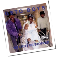 Geto Boys - We Can't Be Stopped