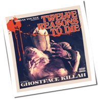Ghostface Killah - Twelve Reasons To Die