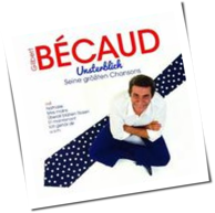 Gilbert Bécaud - Unsterblich - Seine Größten Chansons