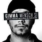 Gimma - Mensch Si