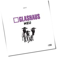 Glashaus - Neu