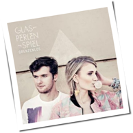 Glasperlenspiel - Grenzenlos