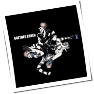 Goethes Erben - X