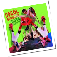 Gogol Bordello - Super Taranta