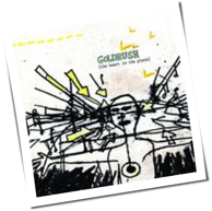 Goldrush - The Heart Is The Place