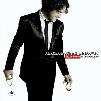 Goran Bregovic - Alkohol