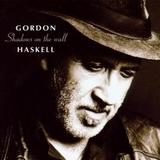 Gordon Haskell - Shadows On The Wall