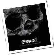 Gorgoroth - Quantos Possunt Ad Satanitatem Trahunt