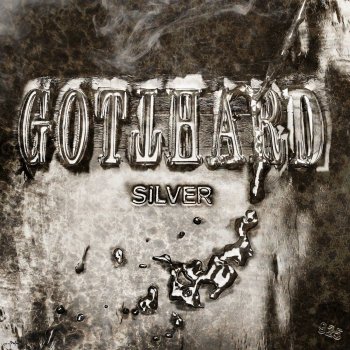 Gotthard - Silver Artwork