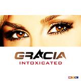 Gracia - Intoxicated