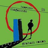 Graham Coxon - Happiness In Magazines Artwork