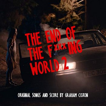 Graham Coxon - The End Of The F***ing World 2 Artwork