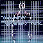 Grooverider - Mysteries of Funk