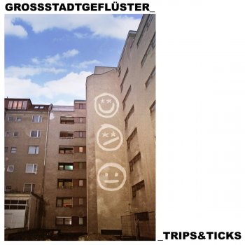 Grossstadtgeflüster - Trips & Ticks Artwork