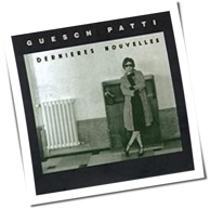 Guesch Patti - Dernieres Nouvelles