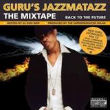 Guru's Jazzmatazz - The Mixtape Artwork