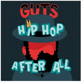 Guts - Hip Hop After All