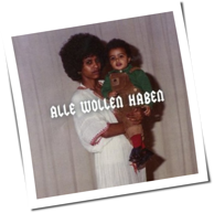 Haben - Alle wollen Haben