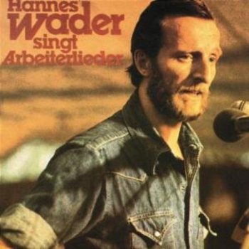 Hannes Wader - Hannes Wader Singt Arbeiterlieder Artwork