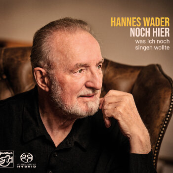 Hannes Wader - Noch Hier – Was Ich Noch Singen Wollte