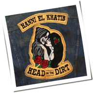 Hanni El Khatib - Head In The Dirt