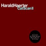 Harald Härter - Catscan II