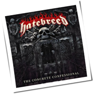 Hatebreed - The Concrete Confessional