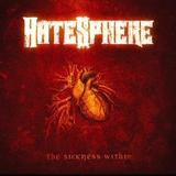 Hatesphere - The Sickness Within Artwork