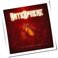Hatesphere - The Sickness Within