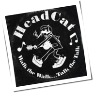 HeadCat - Walk The Walk ... Talk The Talk