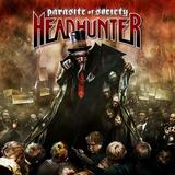 Headhunter - Parasites Of Society